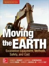 Moving the Earth: Excavation Equipment, Methods, Safety, and Cost, Seventh Edition cover