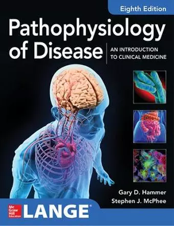 Pathophysiology of Disease: An Introduction to Clinical Medicine 8E cover