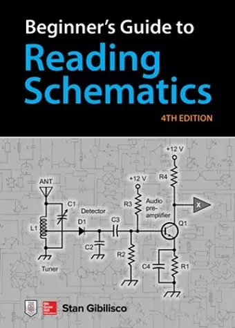 Beginner's Guide to Reading Schematics, Fourth Edition cover