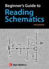 Beginner's Guide to Reading Schematics, Fourth Edition cover