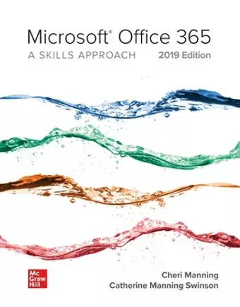 Microsoft Office 365: A Skills Approach, 2019 Edition cover