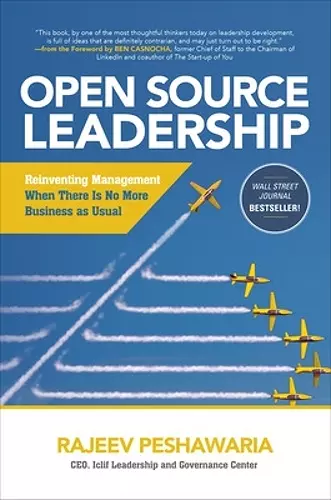 Open Source Leadership: Reinventing Management When There’s No More Business as Usual cover