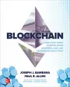 Blockchain: A Practical Guide to Developing Business, Law, and Technology Solutions cover