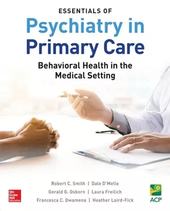 Essentials of Psychiatry in Primary Care: Behavioral Health in the Medical Setting cover