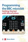 Programming the BBC micro:bit: Getting Started with MicroPython cover