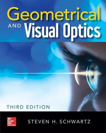 Geometrical and Visual Optics, Third Edition cover