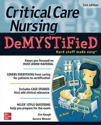 Critical Care Nursing DeMYSTiFieD, Second Edition cover