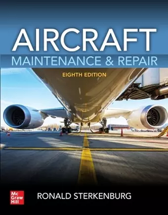 Aircraft Maintenance & Repair, Eighth Edition cover