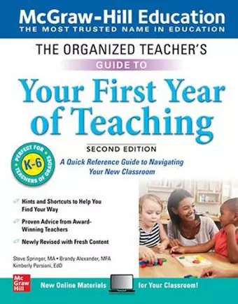 The Organized Teacher's Guide to Your First Year of Teaching, Grades K-6, Second Edition cover