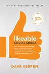 Likeable Social Media, Third Edition: How To Delight Your Customers, Create an Irresistible Brand, & Be Generally Amazing On All Social Networks That Matter cover