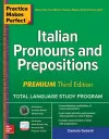 Practice Makes Perfect: Italian Pronouns and Prepositions, Premium Third Edition cover