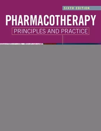 Pharmacotherapy Principles and Practice, Sixth Edition cover