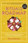 Rituals Roadmap: The Human Way to Transform Everyday Routines into Workplace Magic cover