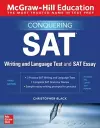 McGraw-Hill Education Conquering the SAT Writing and Language Test and SAT Essay, Third Edition cover