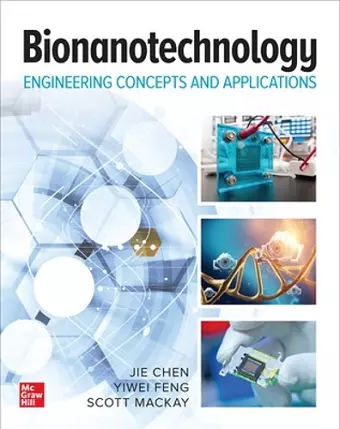 Bionanotechnology: Engineering Concepts and Applications cover