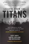 Lessons from the Titans: What Companies in the New Economy Can Learn from the Great Industrial Giants to Drive Sustainable Success cover