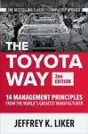 The Toyota Way, Second Edition: 14 Management Principles from the World's Greatest Manufacturer cover