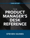 The Product Manager's Desk Reference, Third Edition cover