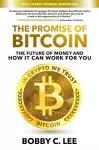 The Promise of Bitcoin: The Future of Money and How It Can Work for You cover