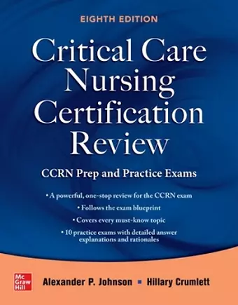 Critical Care Nursing Certification Review: CCRN Prep and Practice Exams, Eighth Edition cover