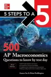 5 Steps to a 5: 500 AP Macroeconomics Questions to Know by Test Day, Third Edition cover