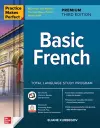 Practice Makes Perfect: Basic French, Premium Third Edition cover