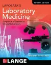 Laposata's Laboratory Medicine:The Diagnosis of Disease in the Clinical Laboratory, Fourth Edition cover