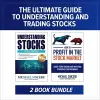 The Ultimate Guide to Understanding and Trading Stocks: Two-Book Bundle cover