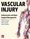 Vascular Injury: Endovascular and Open Surgical Management cover