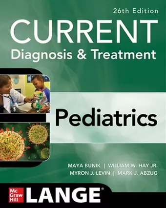 CURRENT Diagnosis & Treatment Pediatrics, Twenty-Sixth Edition cover