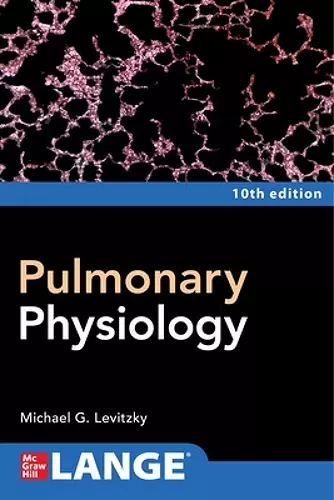 Pulmonary Physiology, Tenth Edition cover