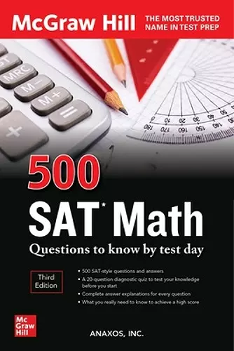 500 SAT Math Questions to Know by Test Day, Third Edition cover