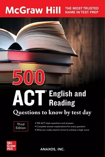 500 ACT English and Reading Questions to Know by Test Day, Third Edition cover