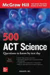 500 ACT Science Questions to Know by Test Day, Third Edition cover