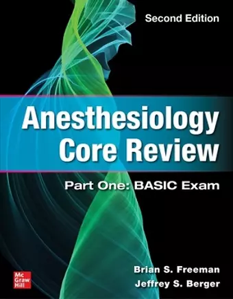 Anesthesiology Core Review: Part One: BASIC Exam, Second Edition cover