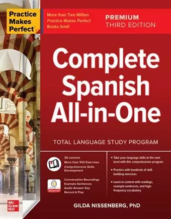 Practice Makes Perfect: Complete Spanish All-in-One, Premium Third Edition cover