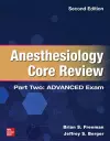 Anesthesiology Core Review: Part Two ADVANCED Exam, Second Edition cover