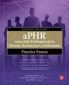 aPHR Associate Professional in Human Resources Certification Practice Exams, Second Edition cover