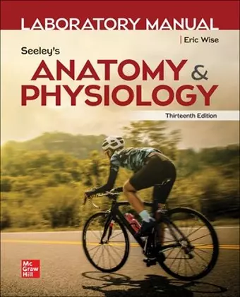 Laboratory Manual by Wise for Seeley's Anatomy and Physiology cover