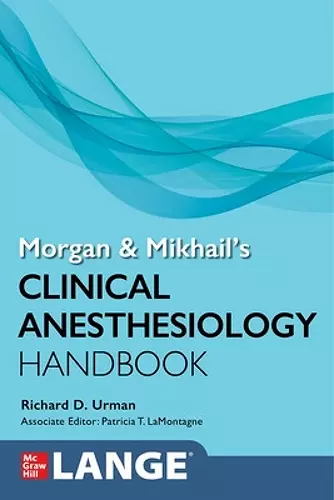 Morgan and Mikhail's Clinical Anesthesiology Handbook cover