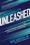 Possibility Unleashed: Pathbreaking Lessons for Making Change Happen in Your Organization and Beyond cover