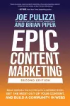 Epic Content Marketing, Second Edition: Break through the Clutter with a Different Story, Get the Most Out of Your Content, and Build a Community in Web3 cover