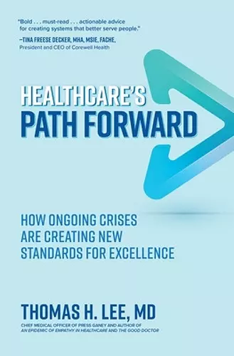 Healthcare's Path Forward: How Ongoing Crises Are Creating New Standards for Excellence cover