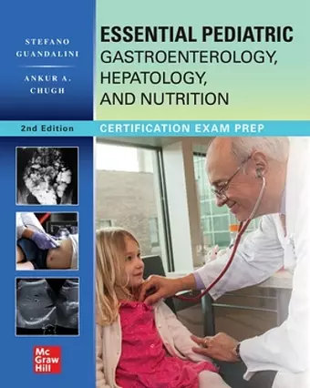 Essential Pediatric Gastroenterology, Hepatology, and Nutrition, Second Edition cover