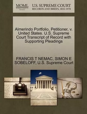 Almerindo Portfolio, Petitioner, V. United States. U.S. Supreme Court Transcript of Record with Supporting Pleadings cover