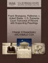 Frank Strangway, Petitioner, V. United States. U.S. Supreme Court Transcript of Record with Supporting Pleadings cover