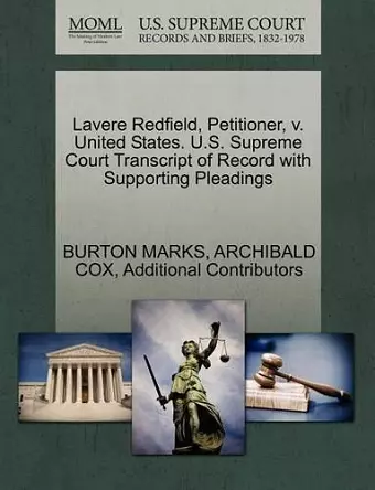 Lavere Redfield, Petitioner, V. United States. U.S. Supreme Court Transcript of Record with Supporting Pleadings cover