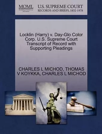 Locklin (Harry) V. Day-Glo Color Corp. U.S. Supreme Court Transcript of Record with Supporting Pleadings cover