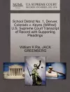 School District No. 1, Denver, Colorado V. Keyes (Wilfred) U.S. Supreme Court Transcript of Record with Supporting Pleadings cover