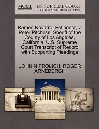 Ramon Novarro, Petitioner, V. Peter Pitchess, Sheriff of the County of Los Angeles, California. U.S. Supreme Court Transcript of Record with Supporting Pleadings cover